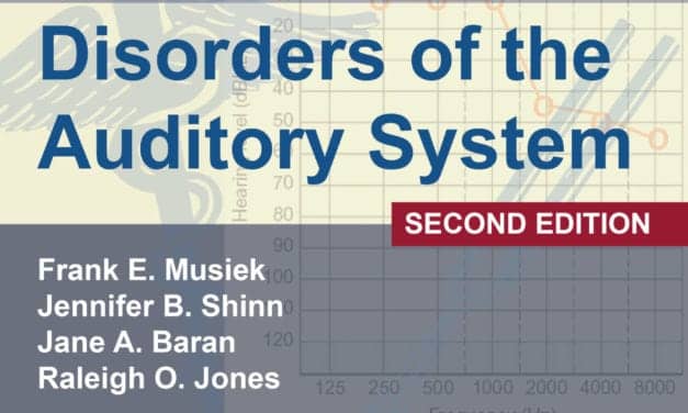 Plural Publishing Releases 2nd Edition of ‘Disorders of the Auditory System’