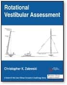 New Book Release ‘Rotational Vestibular Assessment’ Examines Advances in Testing