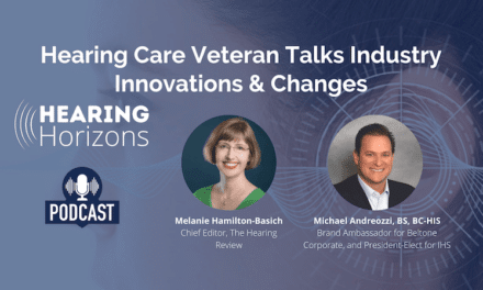 Hearing Care Veteran Talks Industry Innovations and Changes